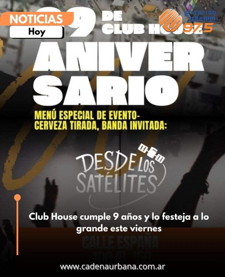 Club House cumple 9 años y lo festeja a lo grande hoy viernes