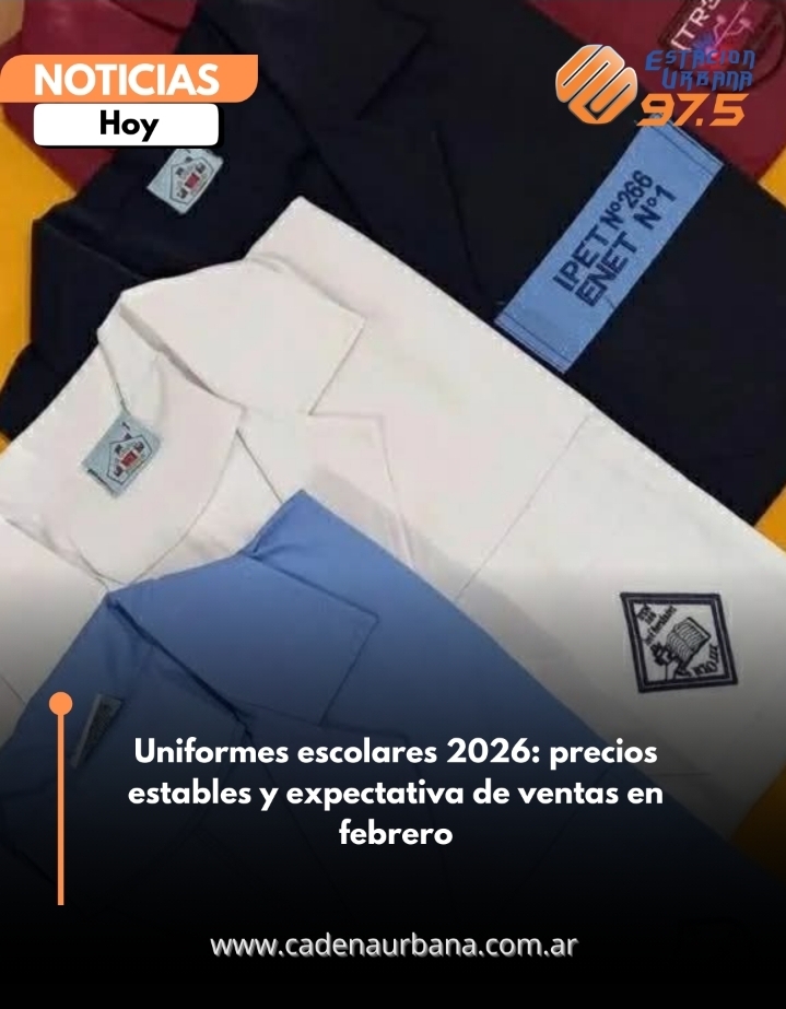 Uniformes escolares 2026: precios estables y expectativa de ventas en febrero