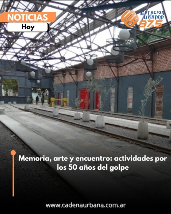 Memoria, arte y encuentro: actividades por los 50 a&ntilde;os del golpe