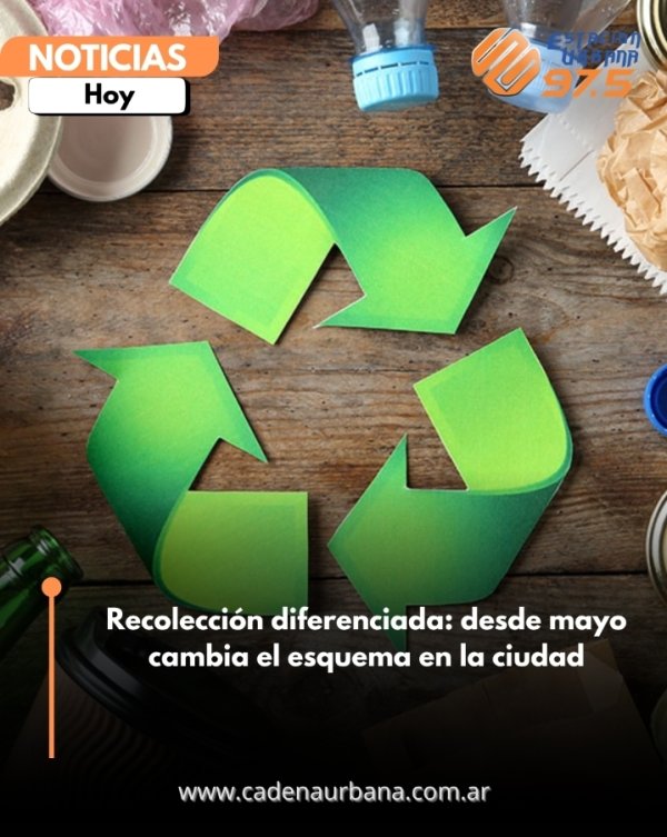 Recolecci&oacute;n diferenciada: desde mayo cambia el esquema en la ciudad