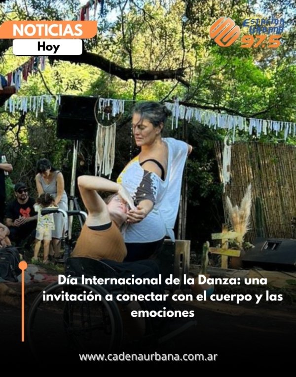 D&iacute;a Internacional de la Danza: una invitaci&oacute;n a conectar con el cuerpo y las emociones