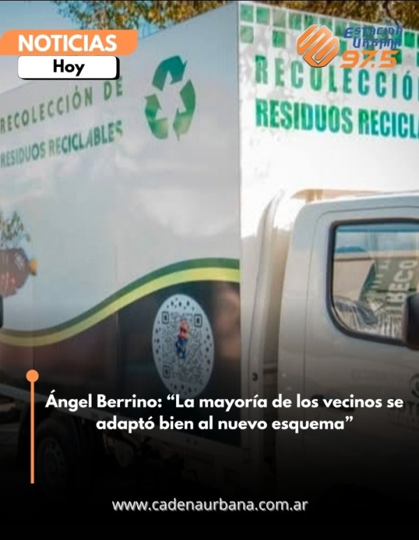 &Aacute;ngel Berrino: &ldquo;La mayor&iacute;a de los vecinos se adapt&oacute; bien al nuevo esquema&rdquo;