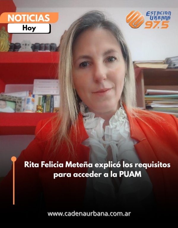 Rita Felicia Mete&ntilde;a explic&oacute; los requisitos para acceder a la PUAM
