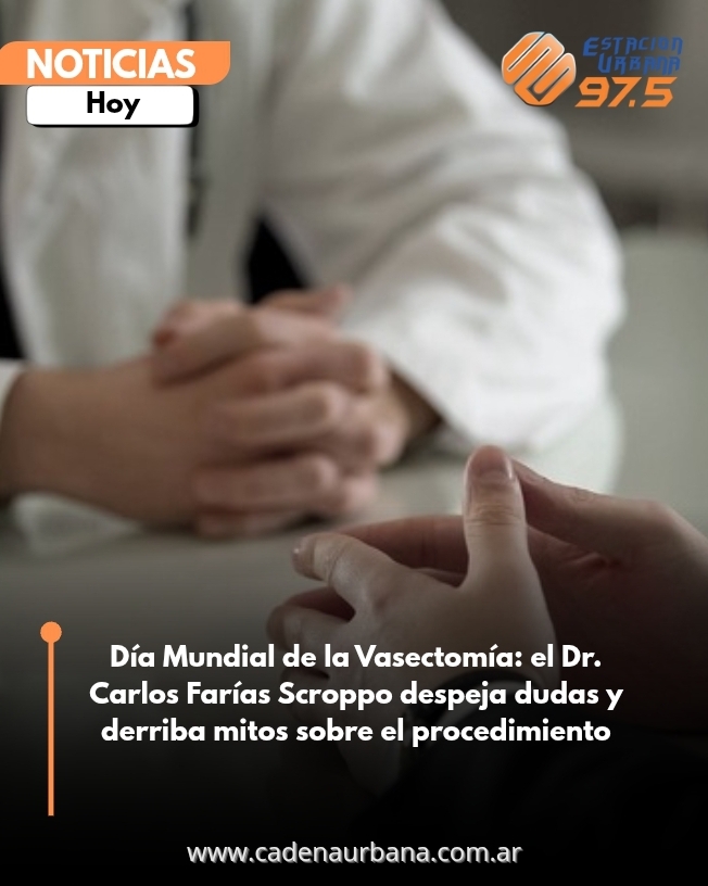 Día Mundial de la Vasectomía: el Dr. Carlos Farías Scroppo despeja dudas y derriba mitos sobre el procedimiento
