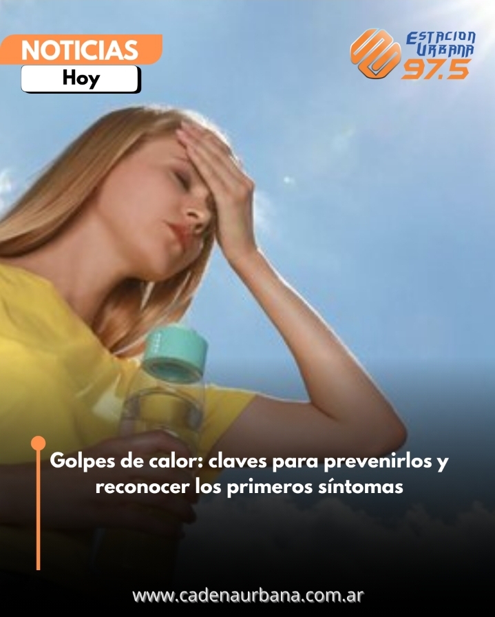 Golpes de calor: claves para prevenirlos y reconocer los primeros síntomas