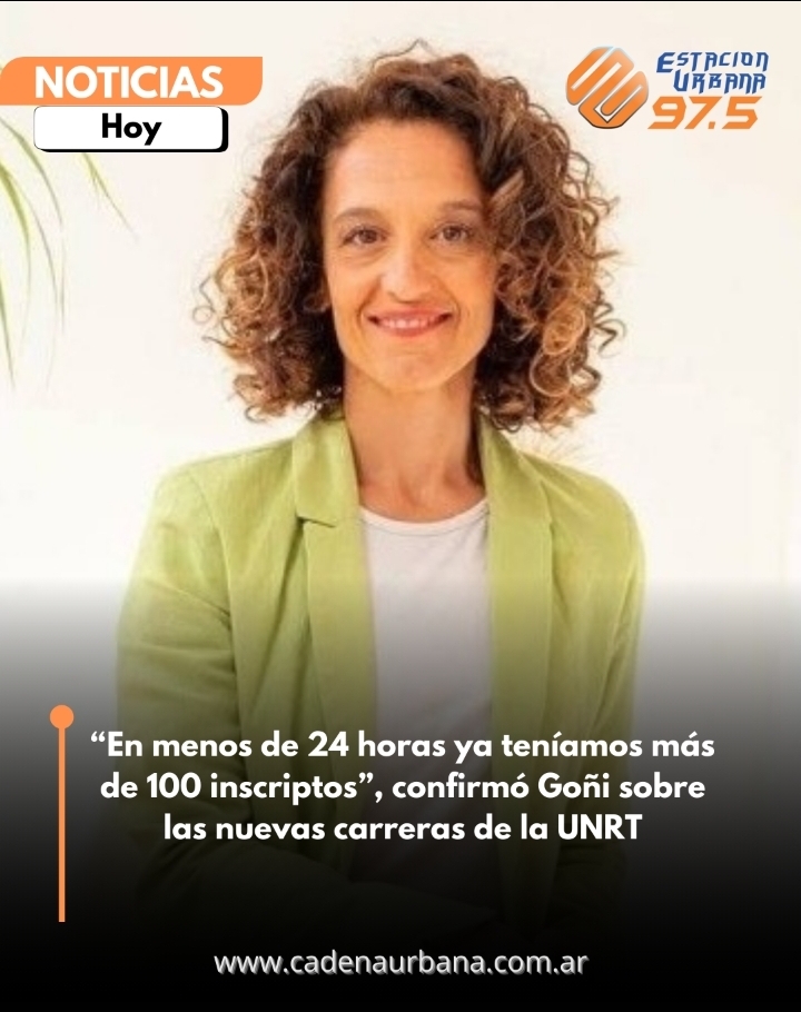 *En menos de 24 horas ya teníamos más de 100 inscriptos*, dijo Goñi sobre las nuevas carreras de la UNRT