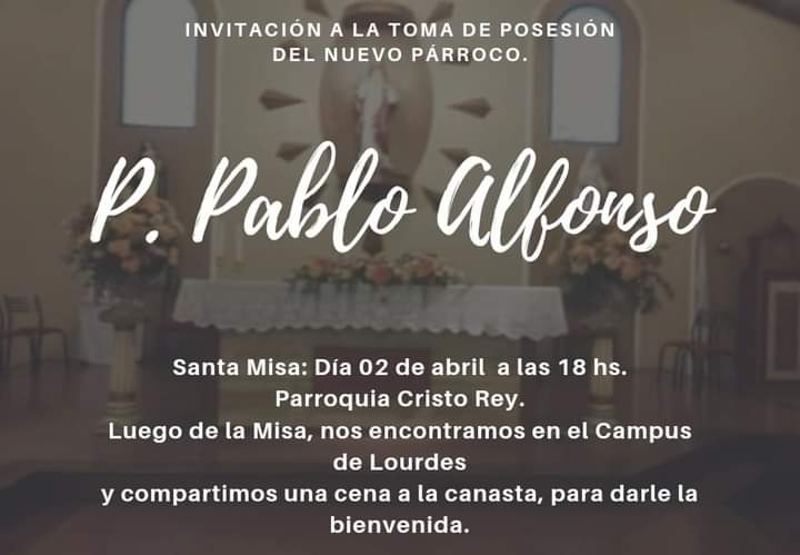 EL PADRE PABLO ALFONSO ASUME SU TAREA PASTORAL EN LA PARROQUIA CRISTO REY
