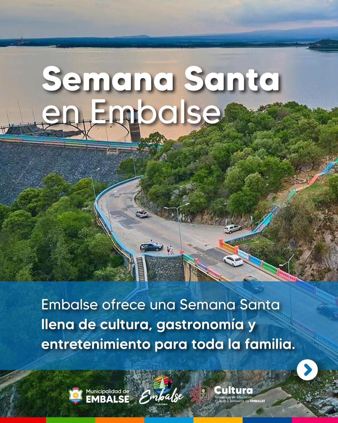 Embalse se llena de cultura, historia y sabor para una Semana Santa inolvidable