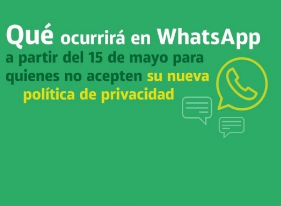 WhatsApp: qu&eacute; pasar&aacute; desde este s&aacute;bado con los que no acepten su nueva pol&iacute;tica de privacidad.