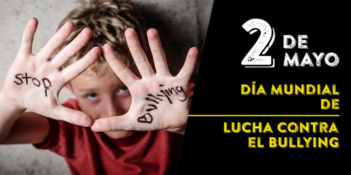 2 DE MAYO: D&Iacute;A INTERNACIONAL CONTRA EL BULLYNG.