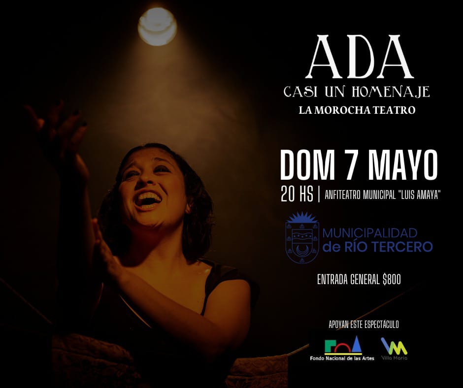 ESTE DOMINGO SE PRESENTA EN LA CIUDAD EL UNIPERSONAL *ADA, CASI UN HOMENAJE*