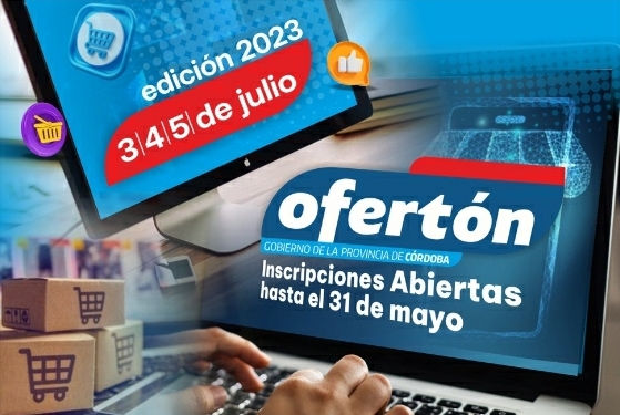 OFERT&Oacute;N 2023: COMERCIOS Y EMPRESAS PUEDEN ANOTARSE HASTA EL 31 DE MAYO