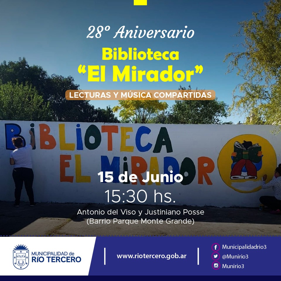 EL MUNICIPIO INVITA A FESTEJAR EL 28&ordm; ANIVERSARIO DE LA BIBLIOTECA EL MIRADOR
