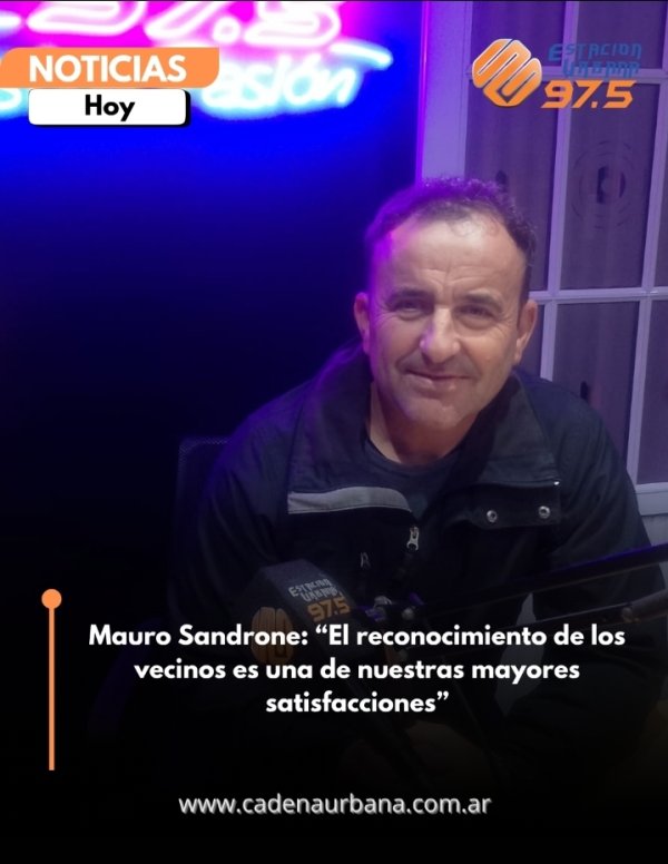 Mauro Sandrone: &ldquo;El reconocimiento de los vecinos es una de nuestras mayores satisfacciones&rdquo;