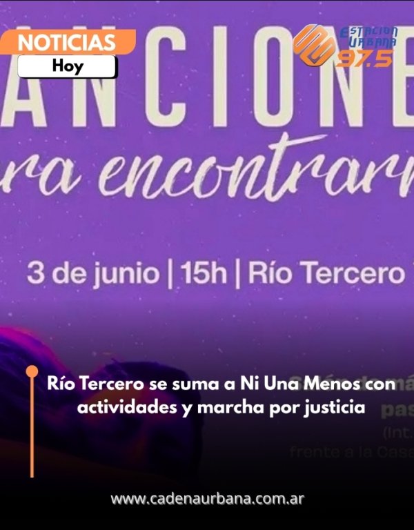 R&iacute;o Tercero se suma a Ni Una Menos con actividades y marcha por justicia