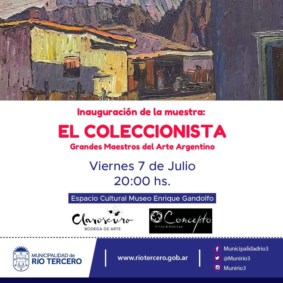HOY VIERNES EL MUNICIPIO PRESENTA LA MUESTRA DE ARTE *EL COLECCIONISTA - GRANDES MAESTROS DEL ARTE ARGENTINO*