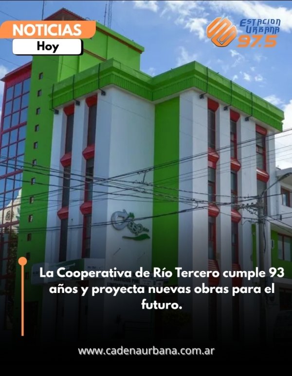 La Cooperativa de R&iacute;o Tercero cumple 93 a&ntilde;os y proyecta nuevas obras para el futuro.