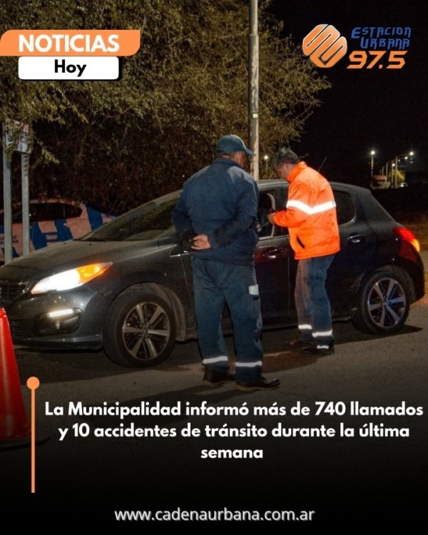 La Municipalidad inform&oacute; m&aacute;s de 740 llamados y 10 accidentes de tr&aacute;nsito durante la &uacute;ltima semana