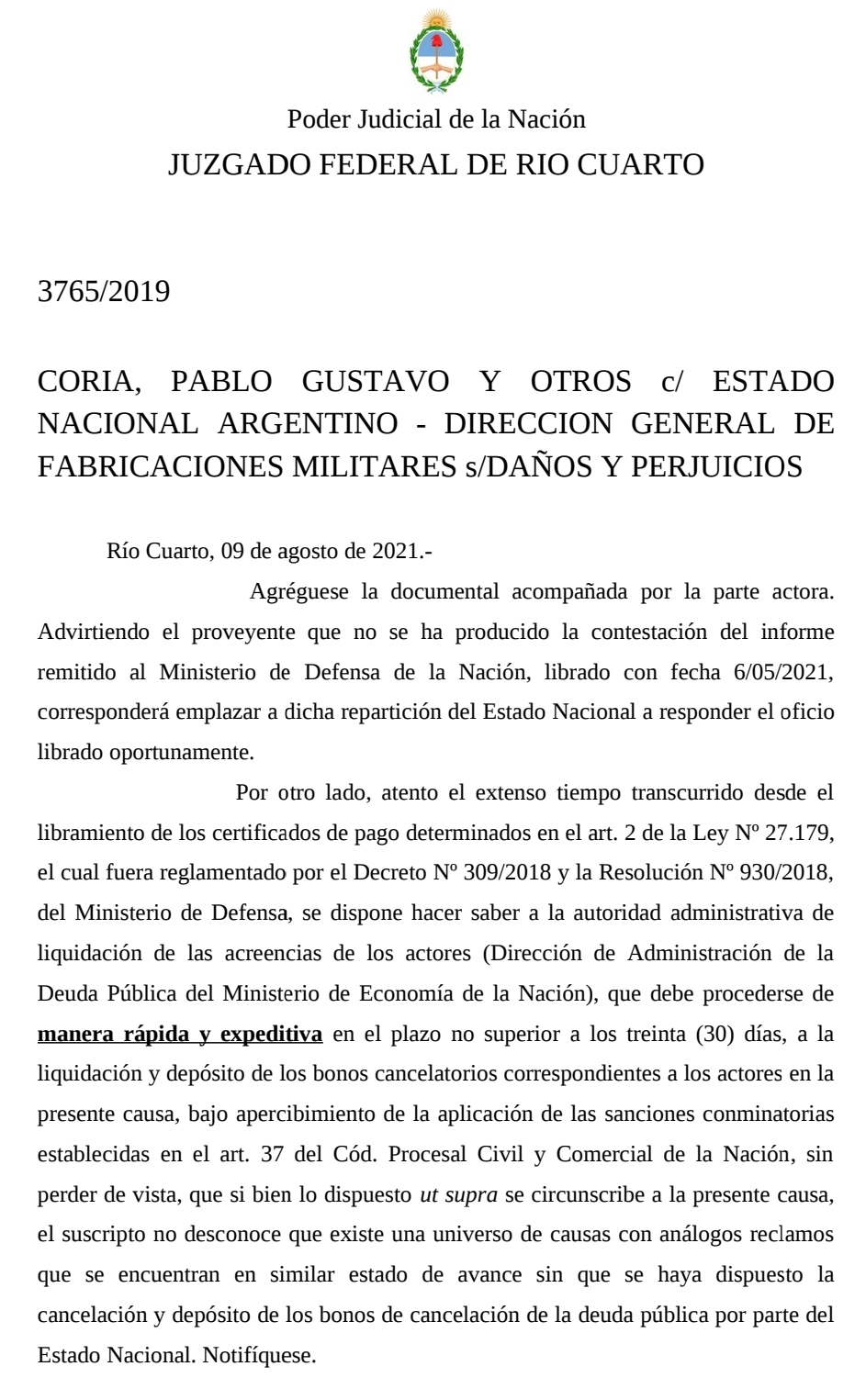 EL JUZGADO FEDERAL OBLIGA EL ESTADO AL PAGO DE LAS INDEMNIZACIONES