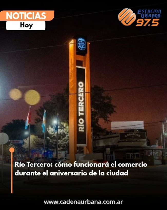 Río Tercero: cómo funcionará el comercio durante el aniversario de la ciudad