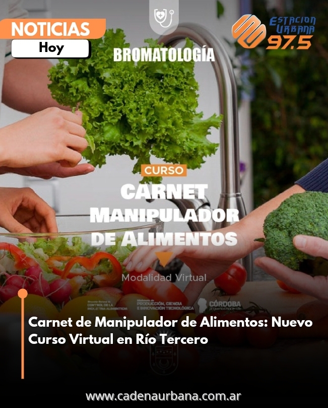 Curso de Manipulación de Alimentos en Río Tercero ahora con modalidad virtual