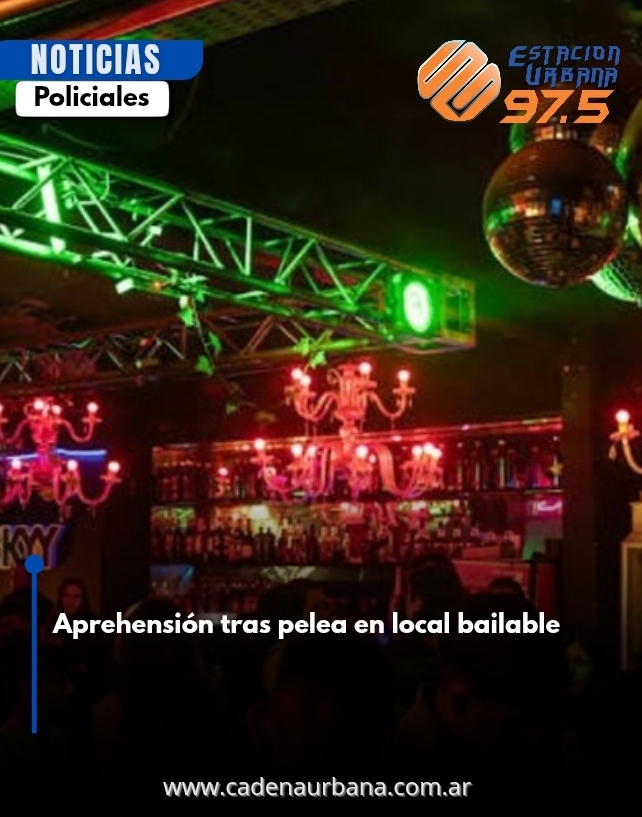 Aprehensión tras pelea en local bailable