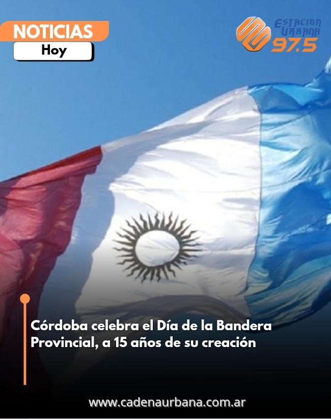 Córdoba celebra el Día de la Bandera Provincial, a 15 años de su creación