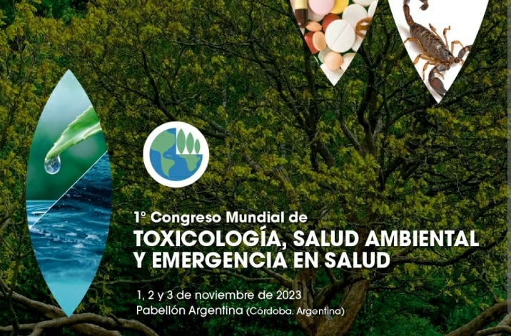 DEL 1 AL 3 DE NOVIEMBRE SE REALIZAR&Aacute; EL 1&deg; CONGRESO MUNDIAL DE TOXICOLOG&Iacute;A DE C&Oacute;RDOBA 