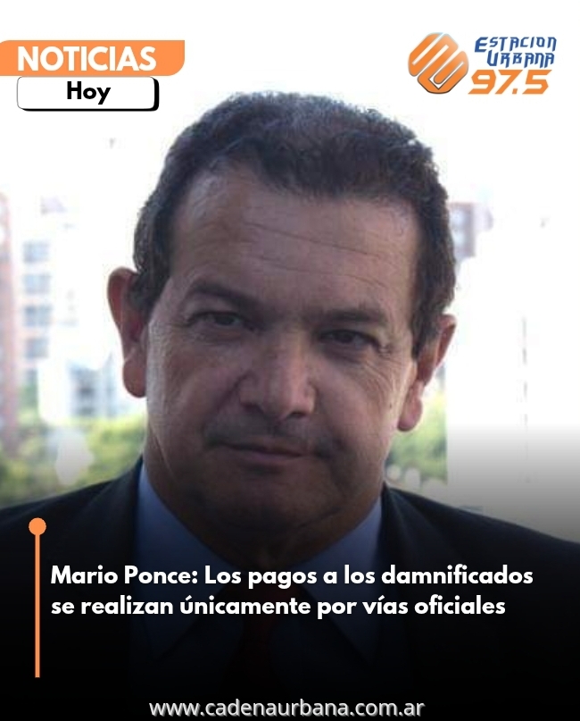 Mario Ponce: Los pagos a los damnificados se realizan únicamente por vías oficiales