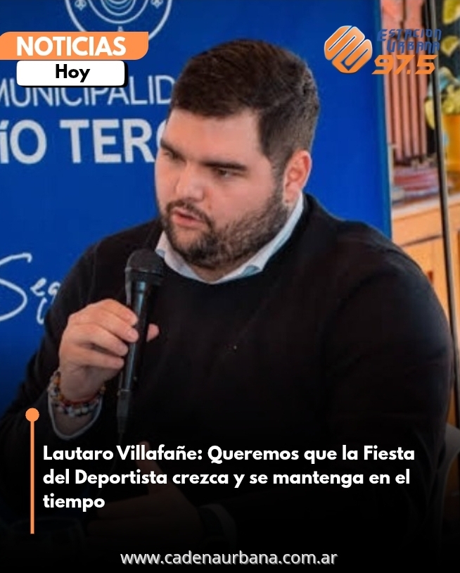 Lautaro Villafañe: Queremos que la Fiesta del Deportista crezca y se mantenga en el tiempo