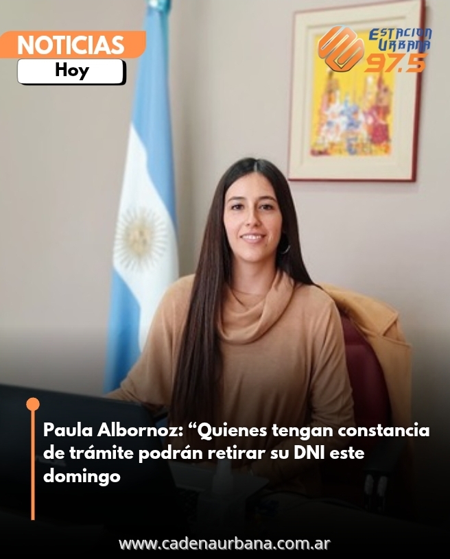  Paula Albornoz: Quienes tengan constancia de trámite podrán retirar su DNI este domingo