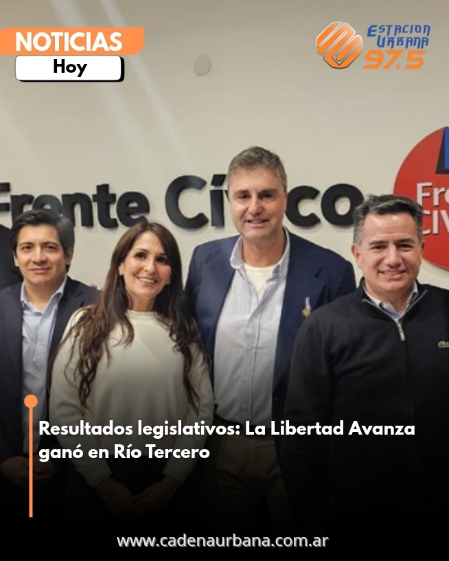 Resultados legislativos: La Libertad Avanza ganó en Río Tercero