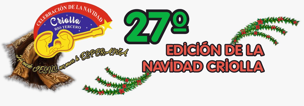La 27&deg; Edici&oacute;n de la Navidad Criolla va a ser con burbujas sociales