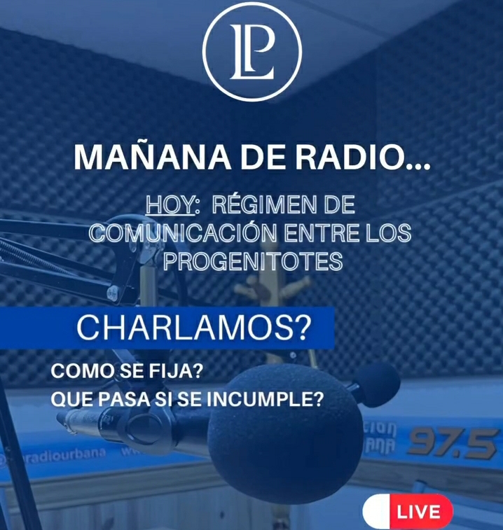 MICRO CON LA ABOGADA LUCIANA PRADO: R&Eacute;GIMEN DE COMUNICACI&Oacute;N ENTRE LOS PROGENITORES 